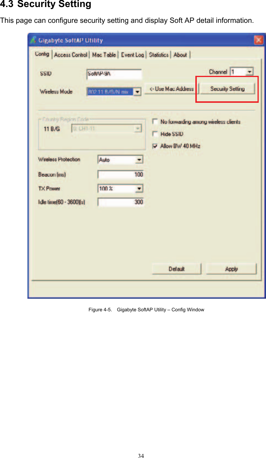 34   4.3 Security Setting  This page can configure security setting and display Soft AP detail information.    Figure 4-5.    Gigabyte SoftAP Utility – Config Window  