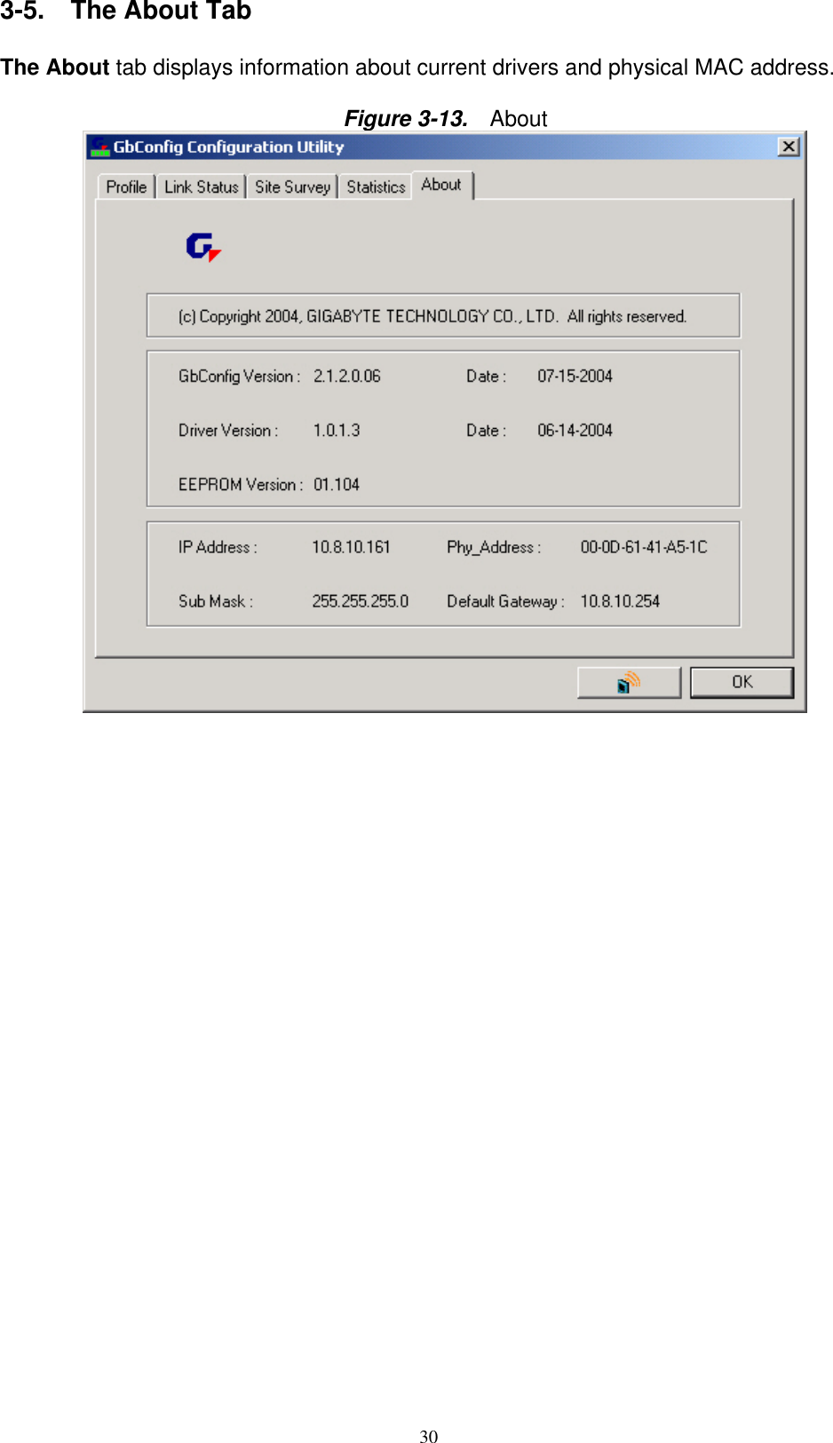 30  3-5.  The About Tab  The About tab displays information about current drivers and physical MAC address.  Figure 3-13.   About             