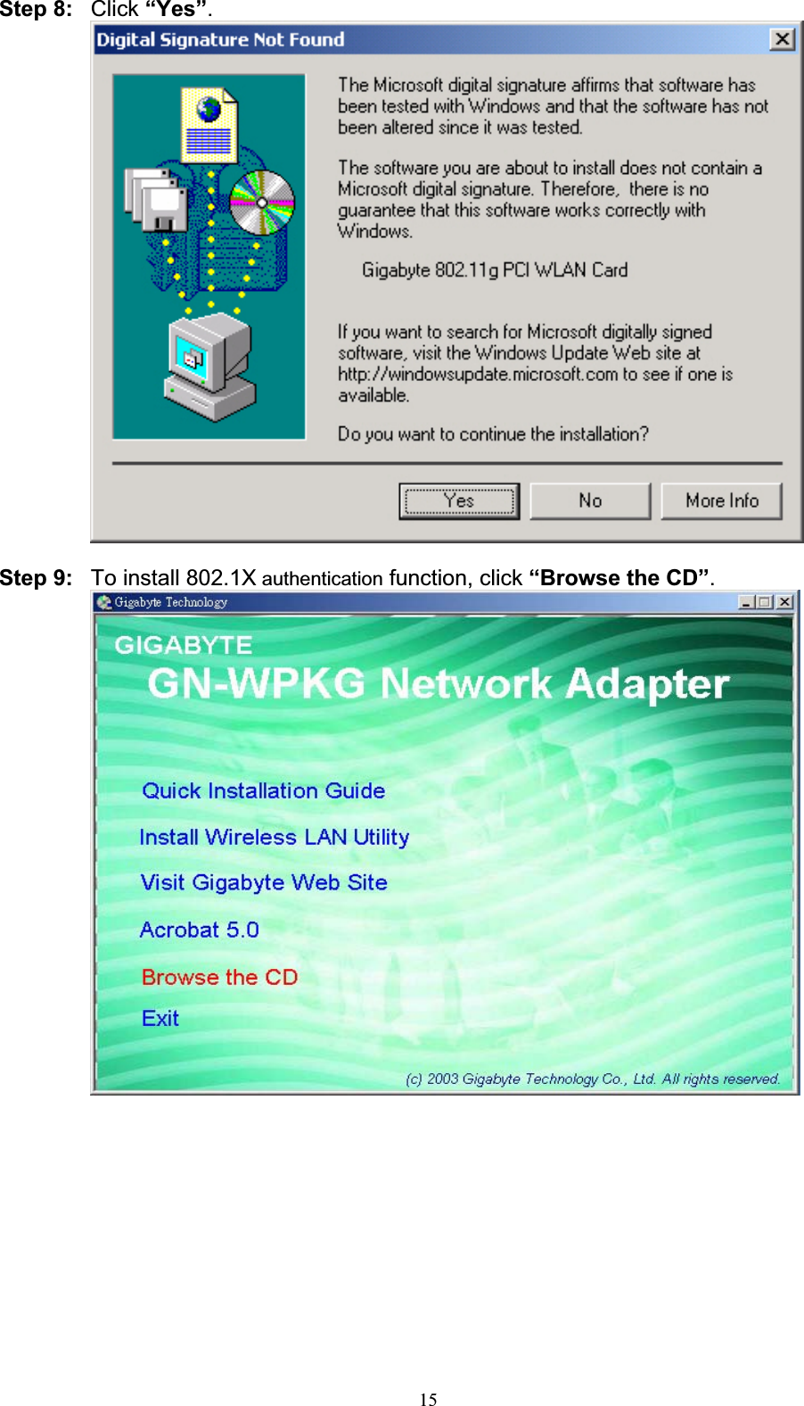 15Step 8: Click “Yes”.Step 9:  To install 802.1X authentication function, click “Browse the CD”.
