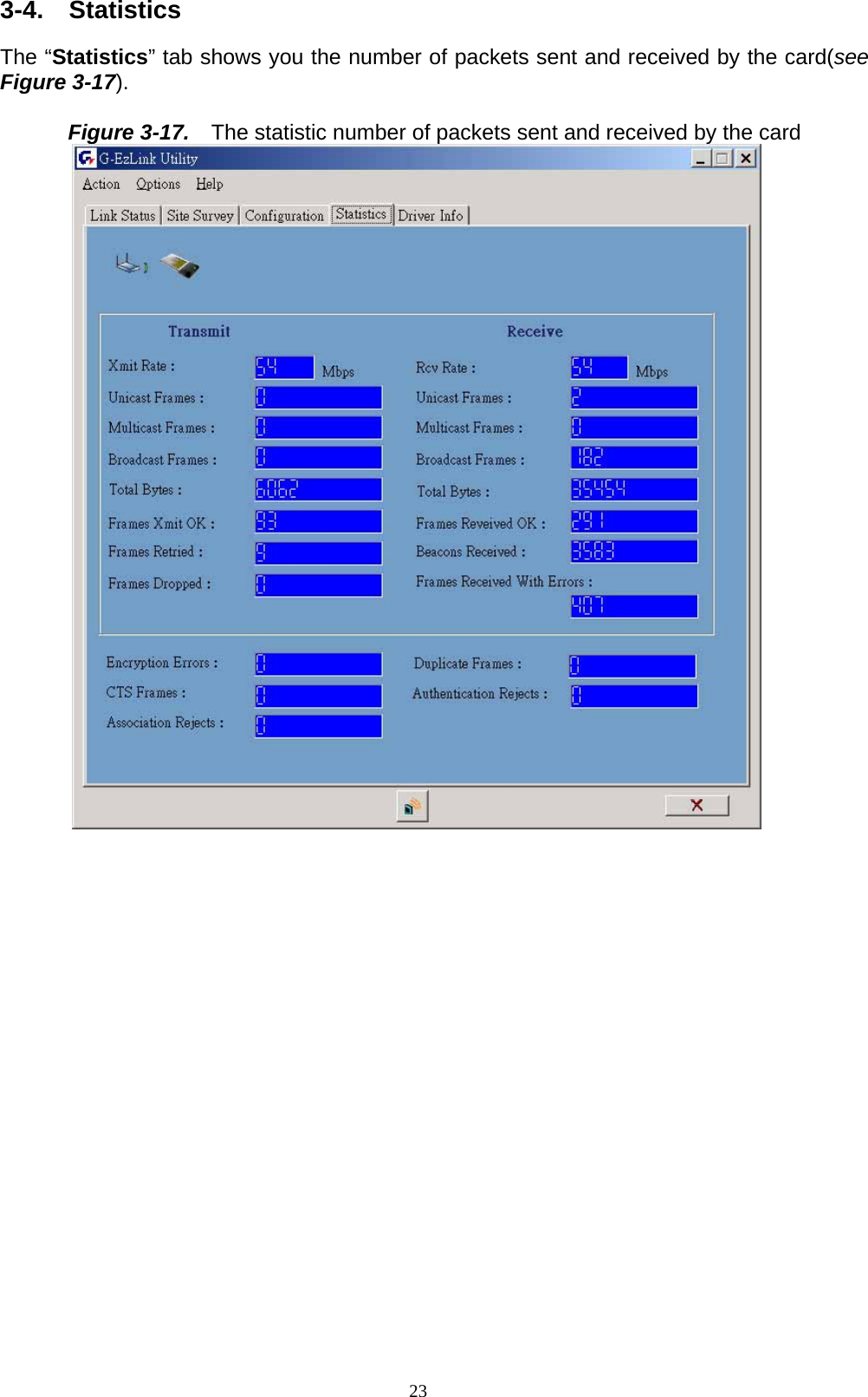 23  3-4.  Statistics  The “Statistics” tab shows you the number of packets sent and received by the card(see Figure 3-17).   Figure 3-17.    The statistic number of packets sent and received by the card    