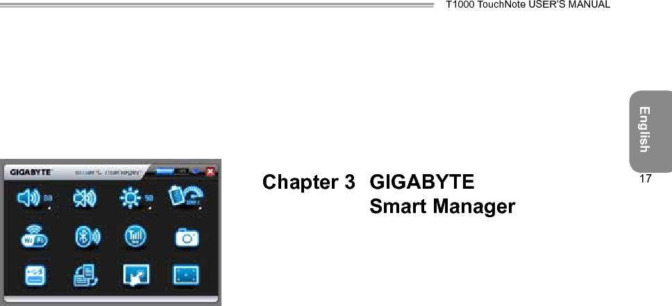 EnglishT1000 TouchNote USER’S MANUAL17Chapter 3  GIGABYTE   Smart Manager