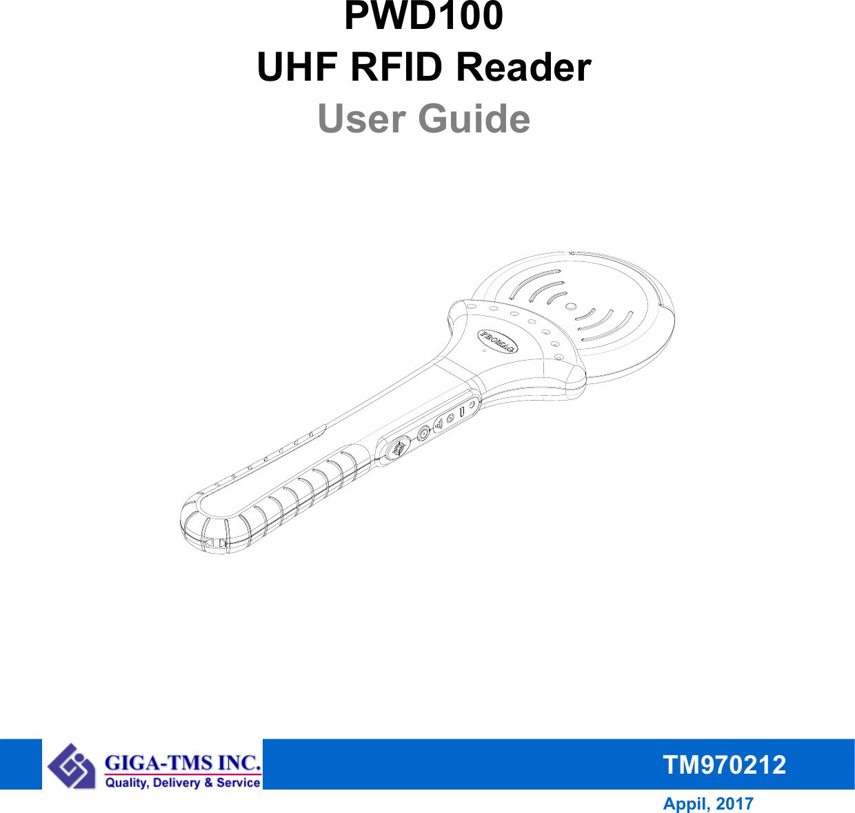       PWD100   UHF RFID Reader User Guide TM970212 Appil, 2017 