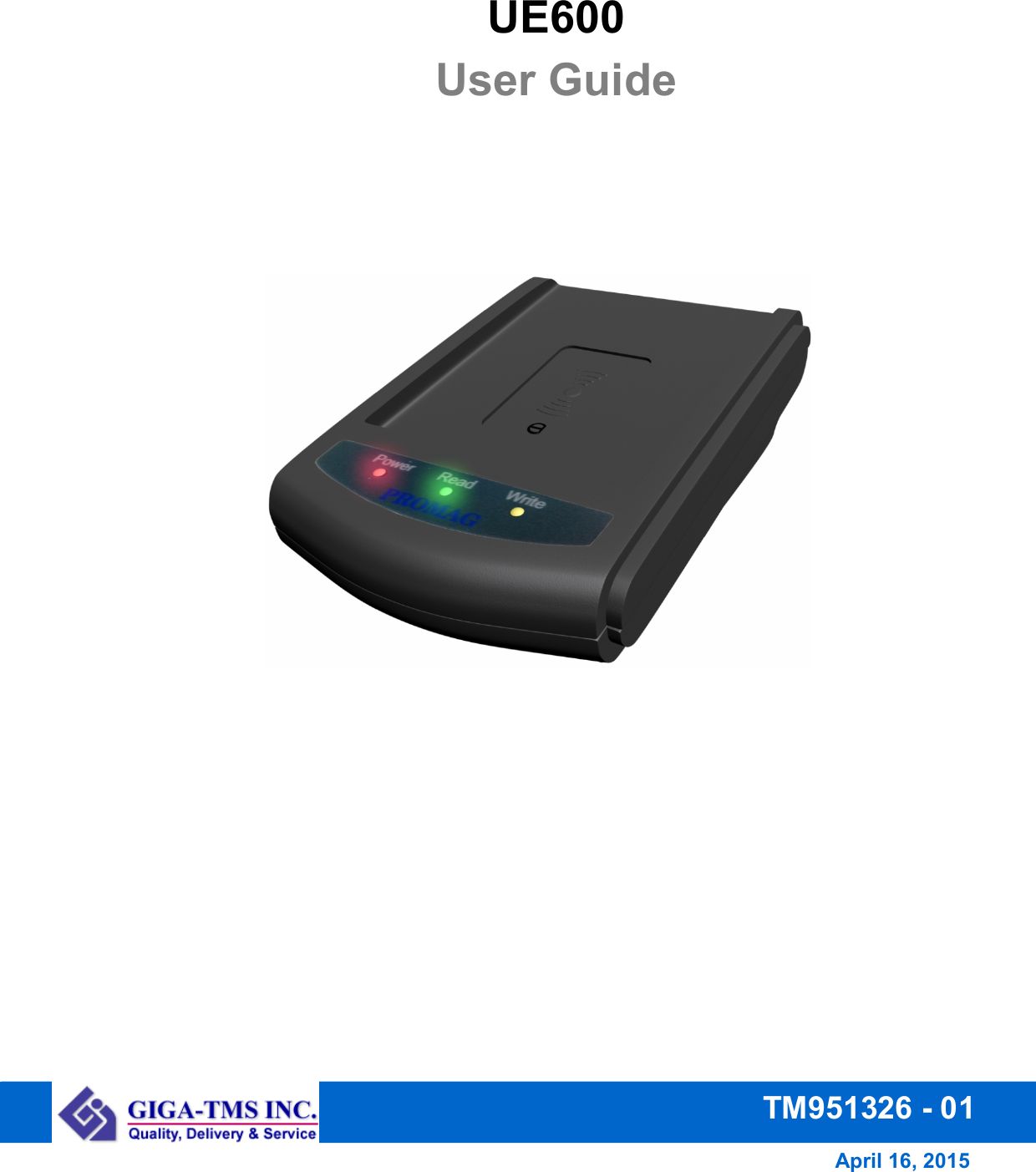                            UE600   User Guide  April 16, 2015 TM951326 - 01 