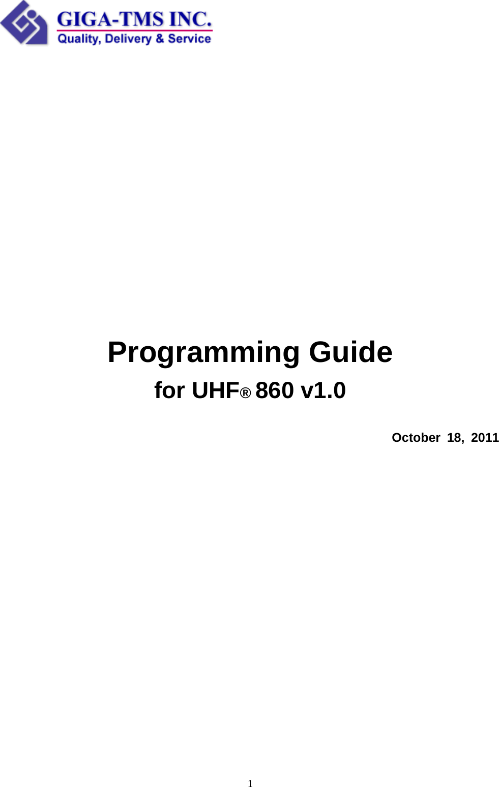  1                Programming Guide for UHF® 860 v1.0   October 18, 2011                   