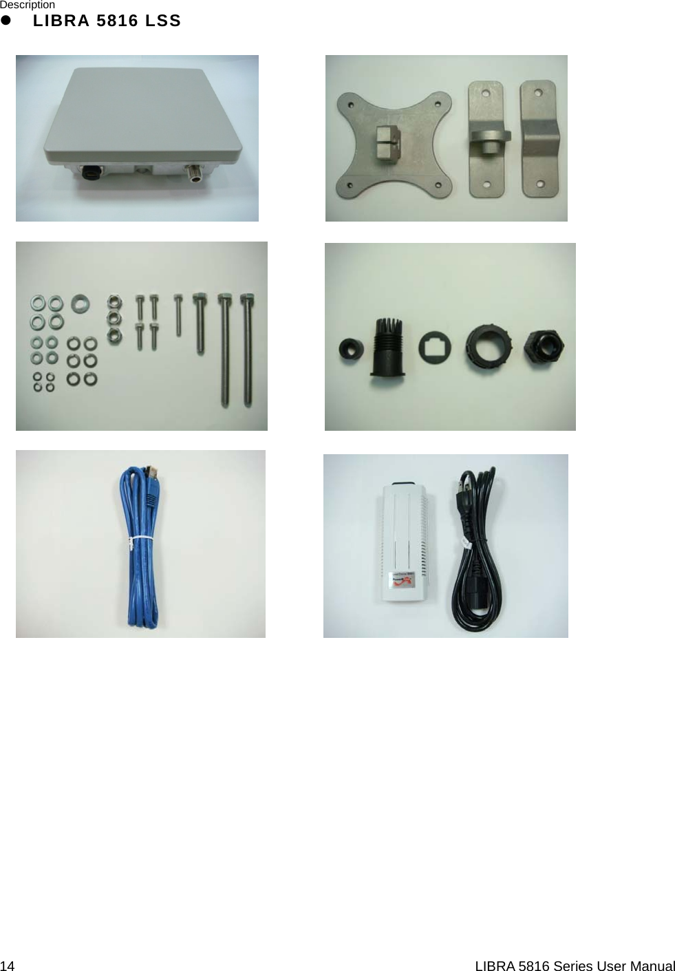 Description 14                                                                  LIBRA 5816 Series User Manualz LIBRA 5816 LSS                                                   