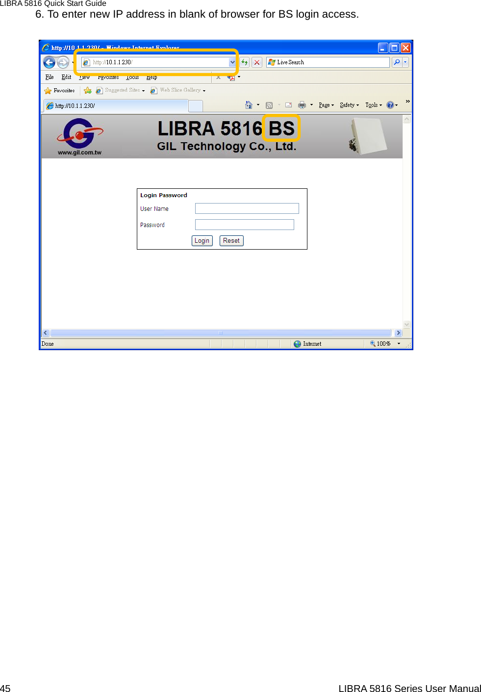 LIBRA 5816 Quick Start Guide 45                                                                  LIBRA 5816 Series User Manual6. To enter new IP address in blank of browser for BS login access.                                                 