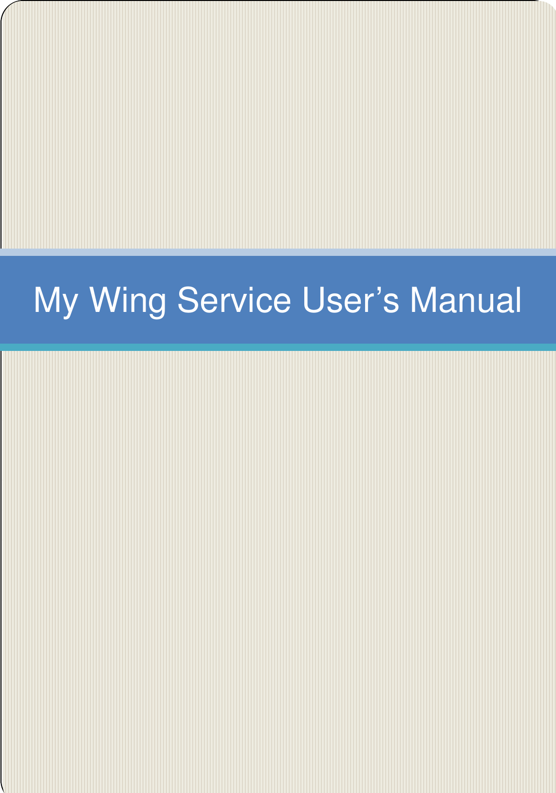 1My Wing Service User’s Manual