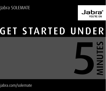   jabra.com/solemateJabra SOLEMATEGet started underMinutes5