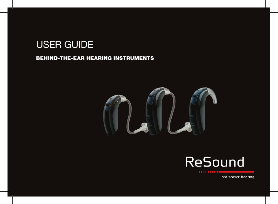 USER GUIDEBEHIND-THE-EAR HEARING INSTRUMENTS