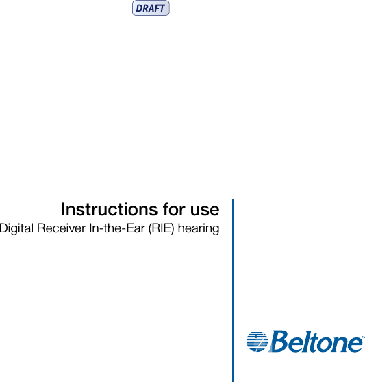 Instructions for useDigital Receiver In-the-Ear (RIE) hearing 