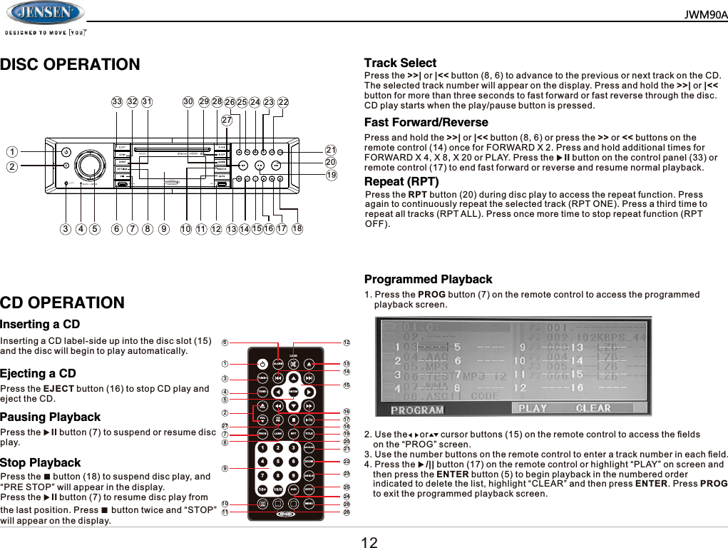 $/$50/28'781(781(92/92/352* /$1* 537 7,7/(6285&amp;(=220$1*/($8' *2720(18$636  (17(5    ',6&amp;23(5$7,21&amp;'23(5$7,21,QVHUWLQJD&amp;'7UDFN6HOHFW)DVW)RUZDUG5HYHUVH5HSHDW5373URJUDPPHG3OD\EDFN(MHFWLQJD&amp;'3DXVLQJ3OD\EDFN6WRS3OD\EDFN,QVHUWLQJD&amp;'ODEHOVLGHXSLQWRWKHGLVFVORWDQGWKHGLVFZLOOEHJLQWRSOD\DXWRPDWLFDOO\3UHVVWKH(-(&amp;7EXWWRQWRVWRS&amp;'SOD\DQGHMHFWWKH&amp;'3UHVVWKHX,,EXWWRQWRVXVSHQGRUUHVXPHGLVFSOD\3UHVVWKHŶEXWWRQWRVXVSHQGGLVFSOD\DQG&sup3;35(6723&acute;ZLOODSSHDULQWKHGLVSOD\3UHVVWKHX,,EXWWRQWRUHVXPHGLVFSOD\IURPWKHODVWSRVLWLRQ3UHVVŶEXWWRQWZLFHDQG&sup3;6723&acute;ZLOODSSHDURQWKHGLVSOD\3UHVVWKH!!_RU_EXWWRQWRDGYDQFHWRWKHSUHYLRXVRUQH[WWUDFNRQWKH&amp;'7KHVHOHFWHGWUDFNQXPEHUZLOODSSHDURQWKHGLVSOD\3UHVVDQGKROGWKH!!_RU_EXWWRQIRUPRUHWKDQWKUHHVHFRQGVWRIDVWIRUZDUGRUIDVWUHYHUVHWKURXJKWKHGLVF&amp;'SOD\VWDUWVZKHQWKHSOD\SDXVHEXWWRQLVSUHVVHG3UHVVDQGKROGWKH!!_RU_EXWWRQRUSUHVVWKH!!RUEXWWRQVRQWKHUHPRWHFRQWURORQFHIRU)25:$5';3UHVVDQGKROGDGGLWLRQDOWLPHVIRU)25:$5';;;RU3/$<3UHVVWKHX,,EXWWRQRQWKHFRQWUROSDQHORUUHPRWHFRQWUROWRHQGIDVWIRUZDUGRUUHYHUVHDQGUHVXPHQRUPDOSOD\EDFN3UHVVWKH537EXWWRQGXULQJGLVFSOD\WRDFFHVVWKHUHSHDWIXQFWLRQ3UHVVDJDLQWRFRQWLQXRXVO\UHSHDWWKHVHOHFWHGWUDFN53721(3UHVVDWKLUGWLPHWRUHSHDWDOOWUDFNV537$//3UHVVRQFHPRUHWLPHWRVWRSUHSHDWIXQFWLRQ5372))3UHVVWKH352*EXWWRQRQWKHUHPRWHFRQWUROWRDFFHVVWKHSURJUDPPHGSOD\EDFNVFUHHQ8VHWKHRUFXUVRUEXWWRQVRQWKHUHPRWHFRQWUROWRDFFHVVWKH&iquest;HOGVRQWKH&sup3;352*&acute;VFUHHQ8VHWKHQXPEHUEXWWRQVRQWKHUHPRWHFRQWUROWRHQWHUDWUDFNQXPEHULQHDFK&iquest;HOG3UHVVWKHX__EXWWRQRQWKHUHPRWHFRQWURORUKLJKOLJKW&sup3;3/$<&acute;RQVFUHHQDQGWKHQSUHVVWKH(17(5EXWWRQWREHJLQSOD\EDFNLQWKHQXPEHUHGRUGHULQGLFDWHGWRGHOHWHWKHOLVWKLJKOLJKW&sup3;&amp;/($5&acute;DQGWKHQSUHVV(17(53UHVV352*WRH[LWWKHSURJUDPPHGSOD\EDFNVFUHHQ0=3$         $8; +'0, 86%