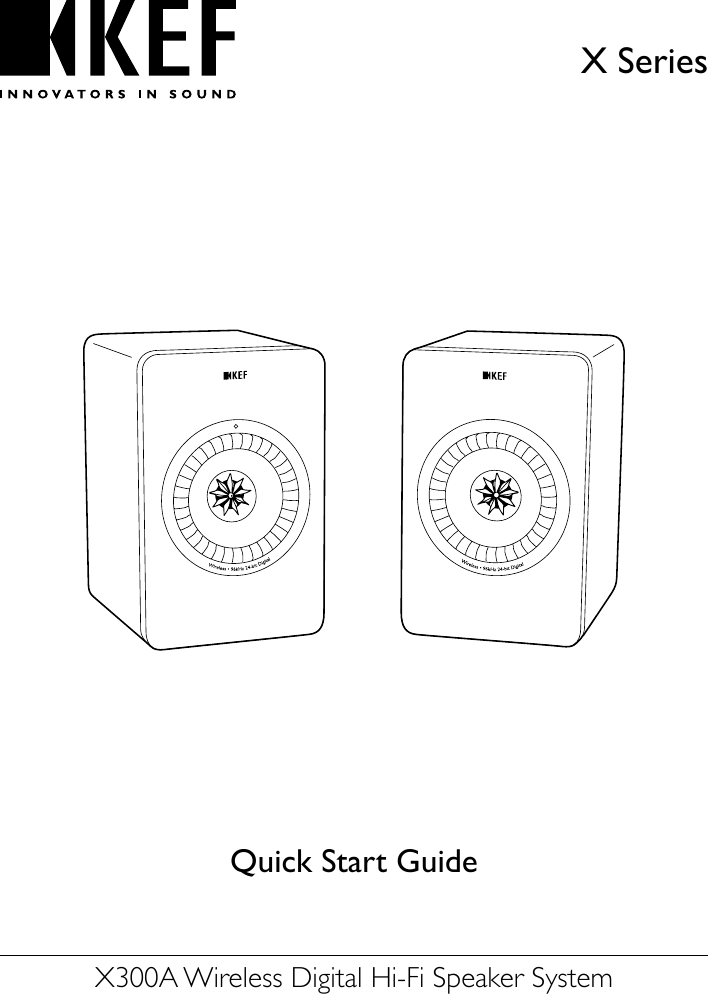 X SeriesQuick Start GuideX300A Wireless Digital Hi-Fi Speaker System
