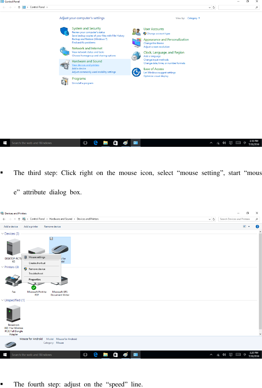   The  third  step:  Click  right  on  the  mouse  icon,  select  “mouse  setting”,  start  “mouse”  attribute  dialog  box.   The  fourth  step:  adjust  on  the  “speed”  line.   