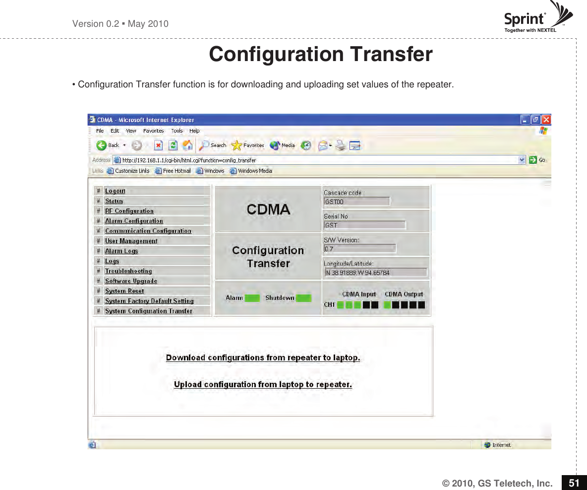 © 2010, GS Teletech, Inc. 51Version 0.2  May 2010Conguration Transfer• Configuration Transfer function is for downloading and uploading set values of the repeater.