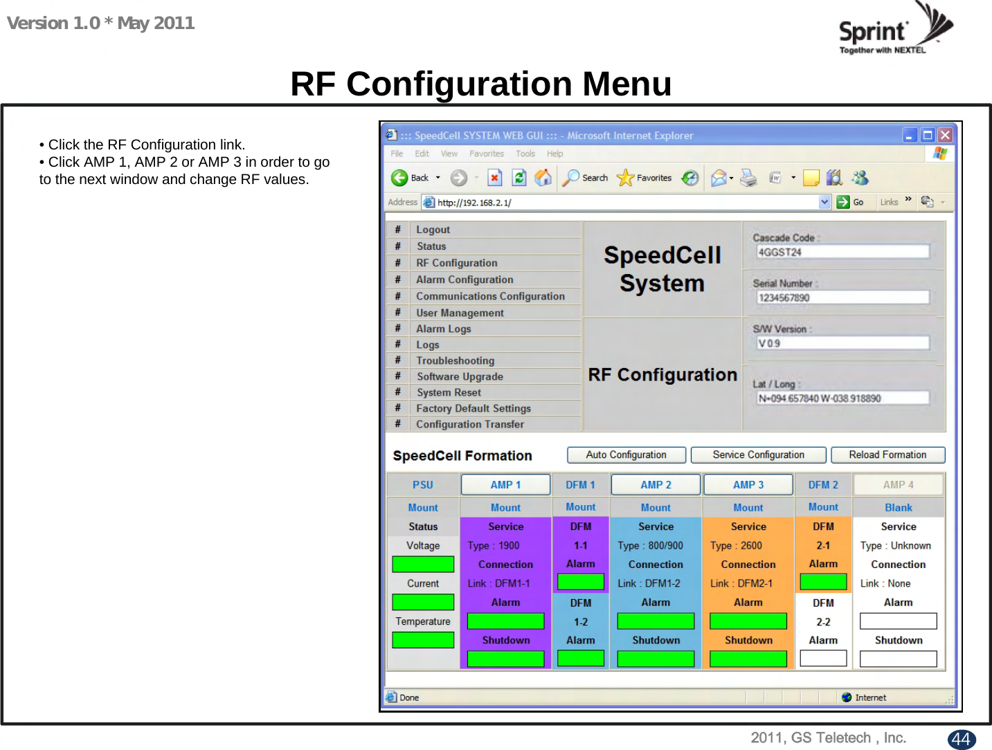 Version 1.0 * May 2011RF Configuration Menu• Click the RF Configuration link.• Click AMP 1, AMP 2 or AMP 3 in order to go to the next window and change RF values. 44
