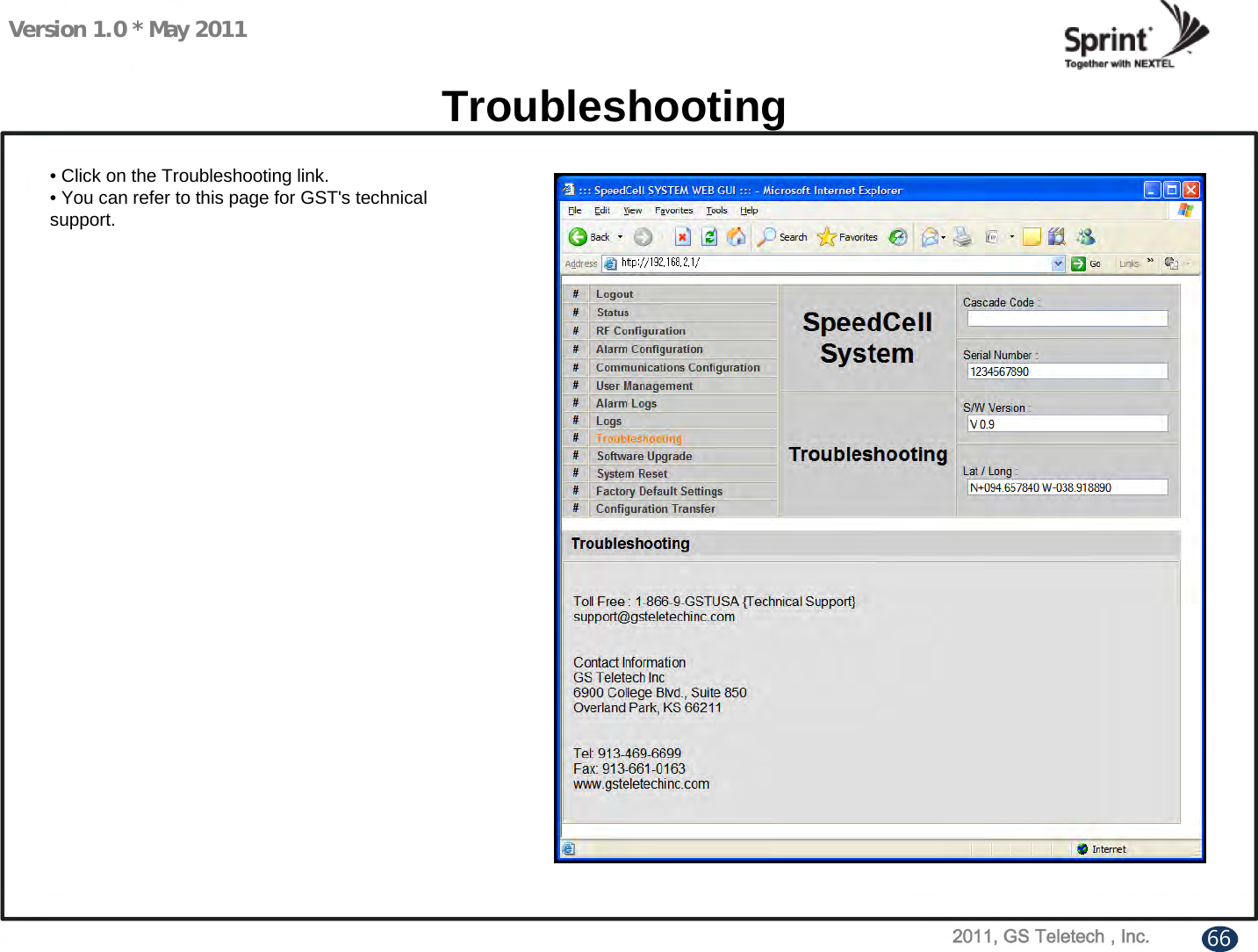 Version 1.0 * May 2011Troubleshooting• Click on the Troubleshooting link.• You can refer to this page for GST&apos;s technical support.66