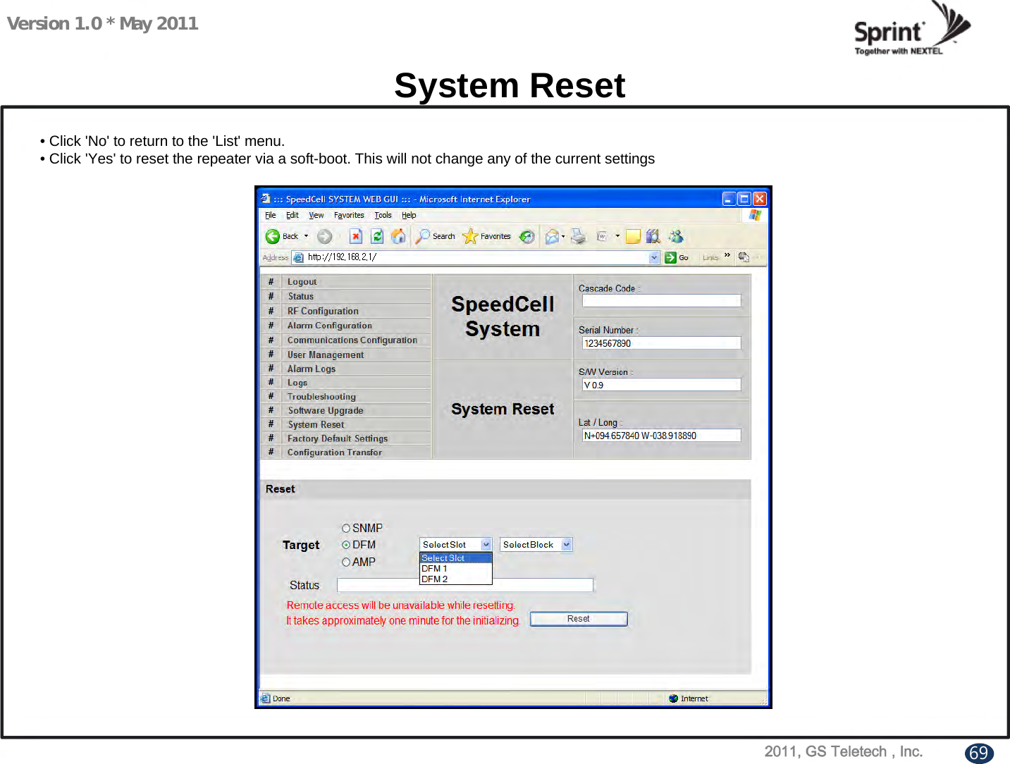 Version 1.0 * May 2011System Reset• Click &apos;No&apos; to return to the &apos;List&apos; menu.• Click &apos;Yes&apos; to reset the repeater via a soft-boot. This will not change any of the current settings69