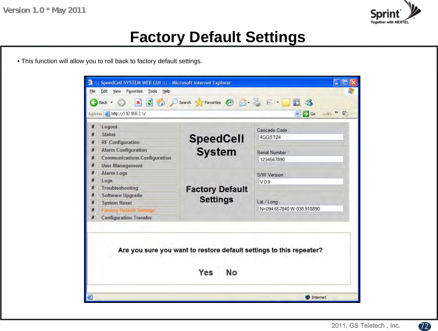 Version 1.0 * May 2011Factory Default Settings• This function will allow you to roll back to factory default settings.72