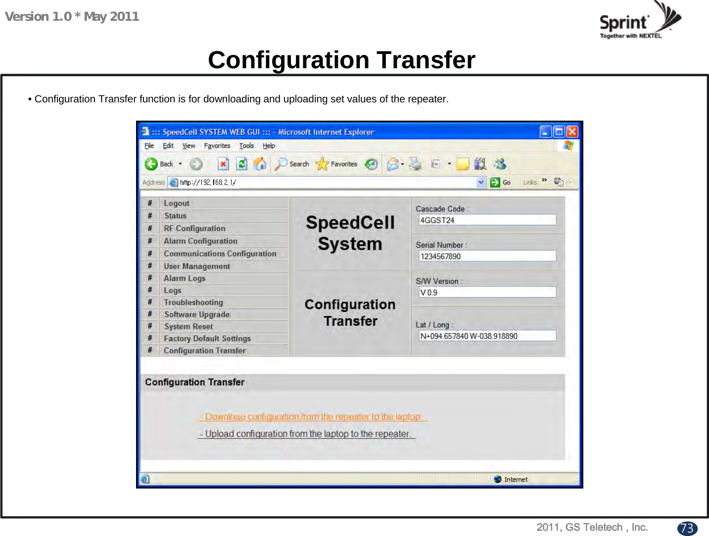 Version 1.0 * May 2011Configuration Transfer• Configuration Transfer function is for downloading and uploading set values of the repeater.73