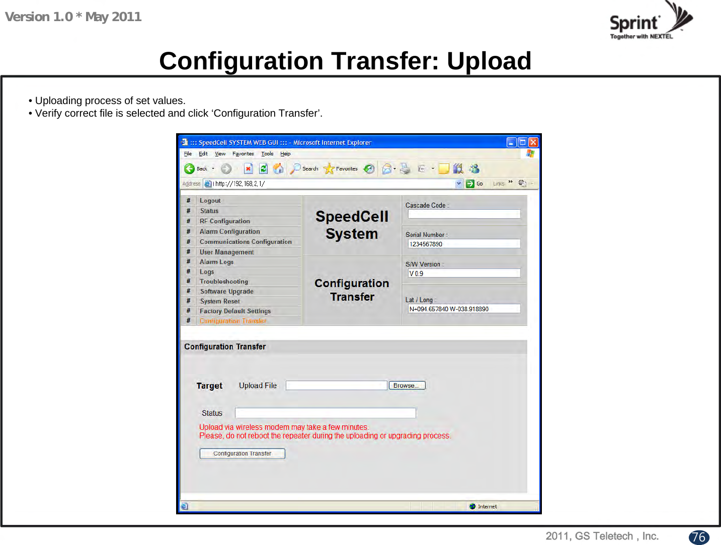 Version 1.0 * May 2011Configuration Transfer: Upload• Uploading process of set values.• Verify correct file is selected and click ‘Configuration Transfer’.76