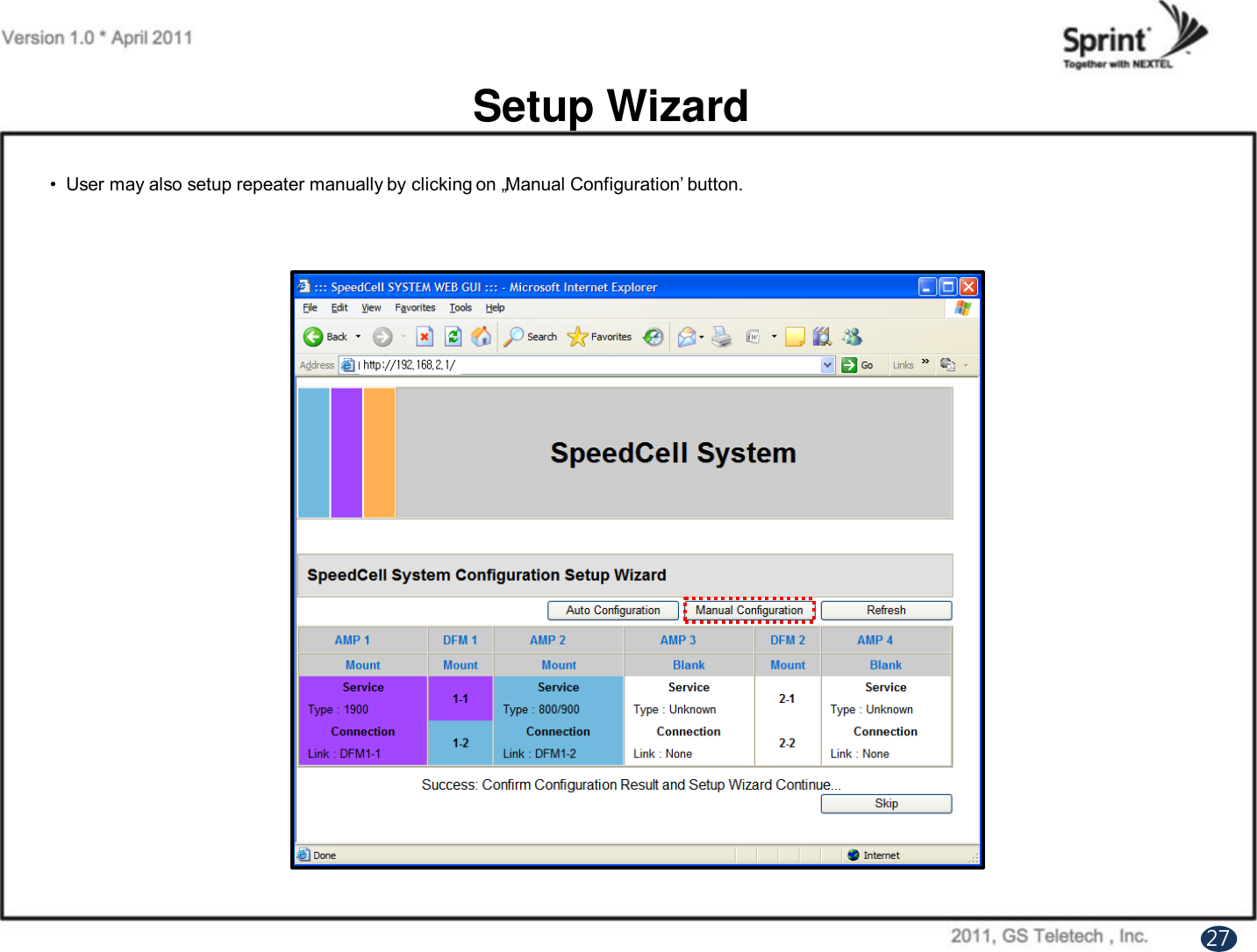 Setup Wizard•  User may also setup repeater manually by clicking on „Manual Configuration‟ button. 27