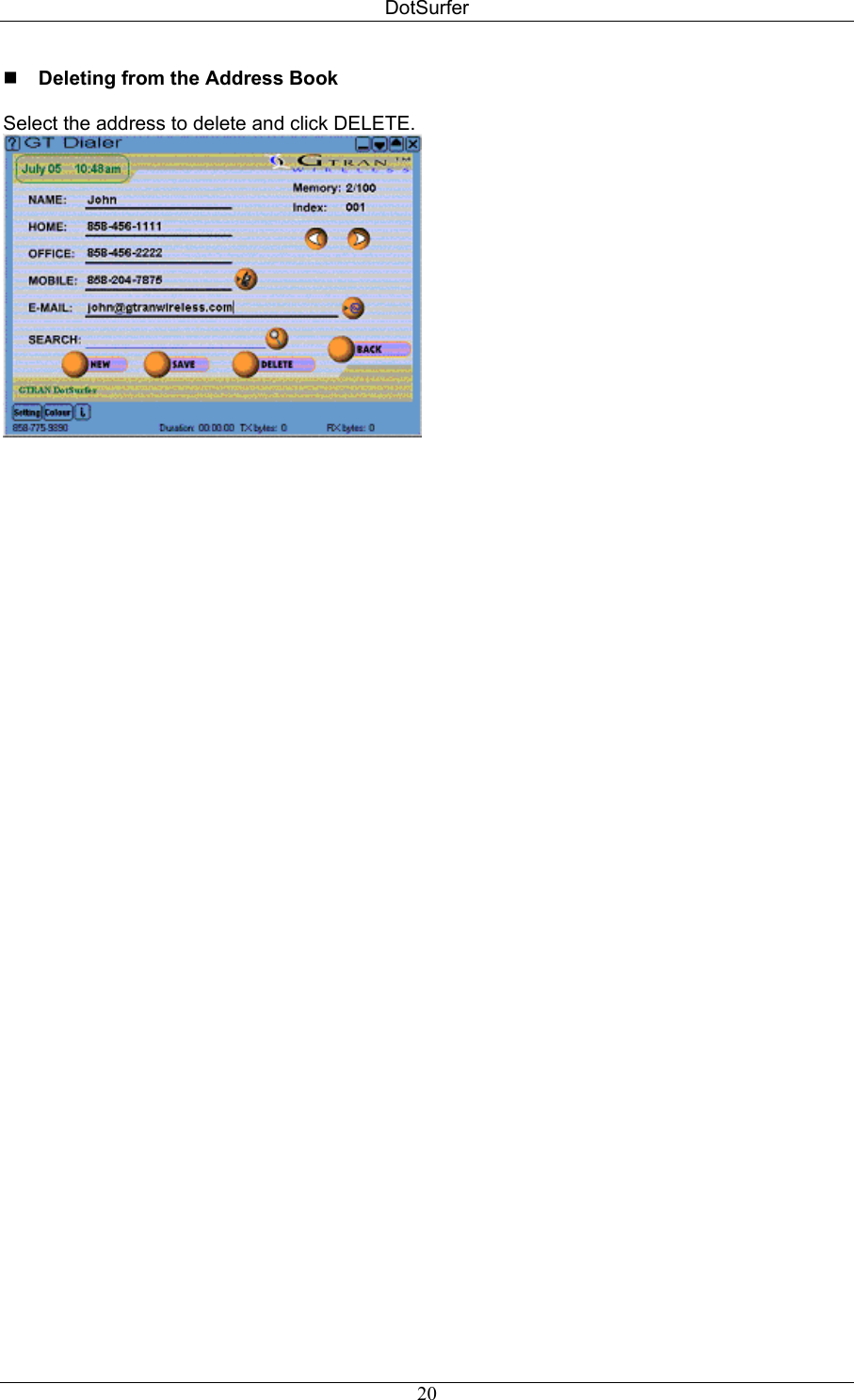 DotSurfer  Deleting from the Address Book   Select the address to delete and click DELETE.   20