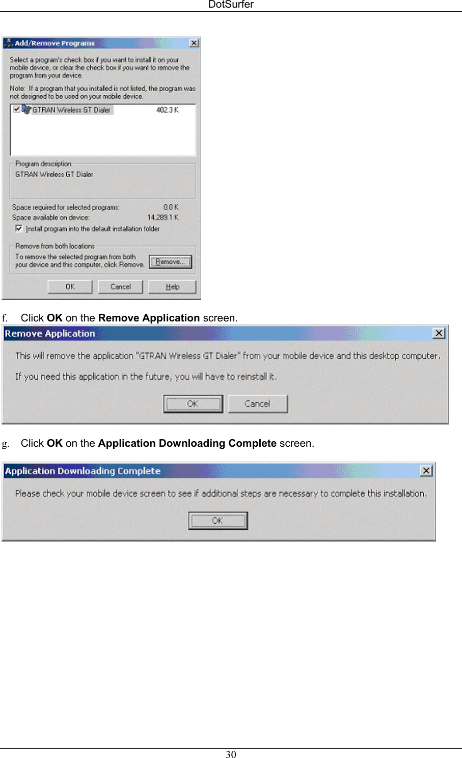 DotSurfer   f.  Click OK on the Remove Application screen.   g.  Click OK on the Application Downloading Complete screen.      30