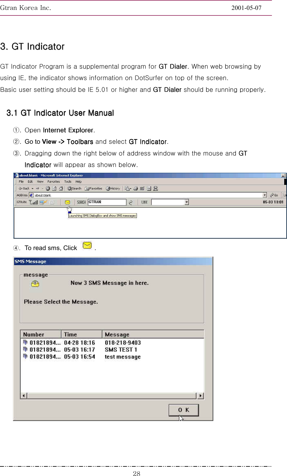 GnGrGpUGGGGGGGGGGGGGGGGGGGGGGGGGGGGGGGGGGGGGGGGGGGGGGGGGGGGGGGG2001-05-07GGGY_33333333........        GGGGGGGGTTTTTTTT        IIIIIIIInnnnnnnnddddddddiiiiiiiiccccccccaaaaaaaattttttttoooooooorrrrrrrr        GT Indicator Program is a supplemental program for GT DialerGT DialerGT DialerGT Dialer. When web browsing by using IE, the indicator shows information on DotSurfer on top of the screen. Basic user setting should be IE 5.01 or higher and GT DialerGT DialerGT DialerGT Dialer should be running properly. 33333333........11111111        GGGGGGGGTTTTTTTT        IIIIIIIInnnnnnnnddddddddiiiiiiiiccccccccaaaaaaaattttttttoooooooorrrrrrrr        UUUUUUUUsssssssseeeeeeeerrrrrrrr        MMMMMMMMaaaaaaaannnnnnnnuuuuuuuuaaaaaaaallllllll        cUG vGpGlpGlpGlpGlUG.GGo to View -&gt; Toolbars&gt; Toolbars&gt; Toolbars&gt; Toolbars and select GT IndicatorGT IndicatorGT IndicatorGT Indicator. .GDragging down the right below of address window with the mouse and GT GT GT GT Indicator Indicator Indicator Indicator will appear as shown below.  ④.  To read sms, Click  .  