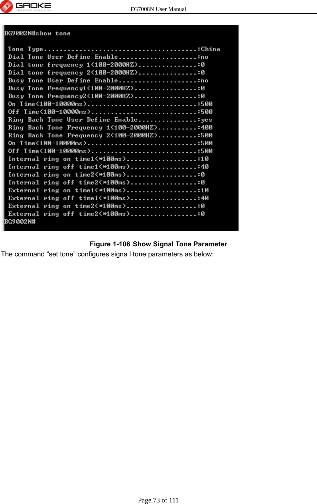 FG7008N User Manual Page 73 of 111   Figure 1-106  Show Signal Tone Parameter The command “set tone” configures signa l tone parameters as below: 