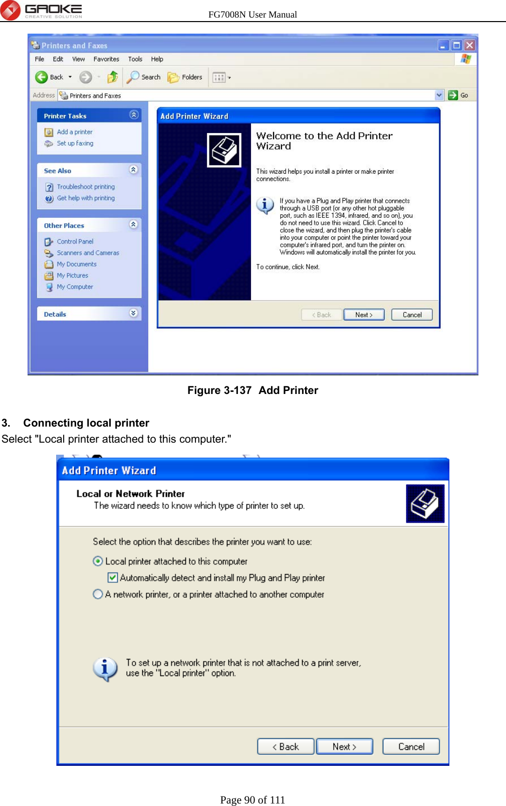 FG7008N User Manual Page 90 of 111   Figure 3-137   Add Printer    3.  Connecting local printer Select &quot;Local printer attached to this computer.&quot;  