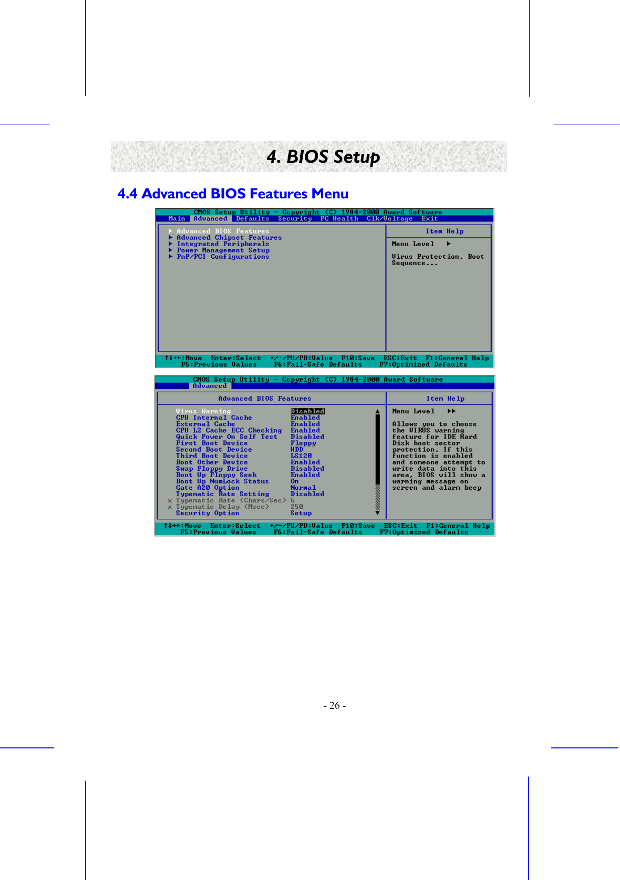    - 26 - 4. BIOS Setup 4.4 Advanced BIOS Features Menu   