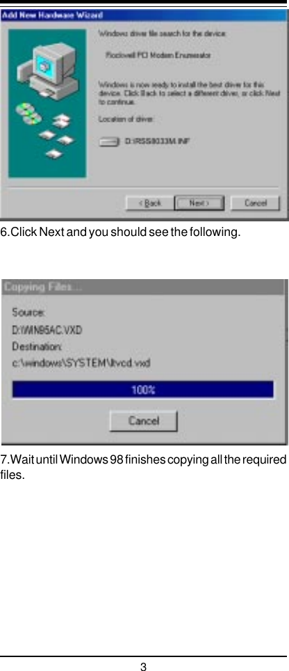 36.Click Next and you should see the following.7.Wait until Windows 98 finishes copying all the requiredfiles.