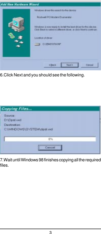 36.Click Next and you should see the following.7.Wait until Windows 98 finishes copying all the requiredfiles.