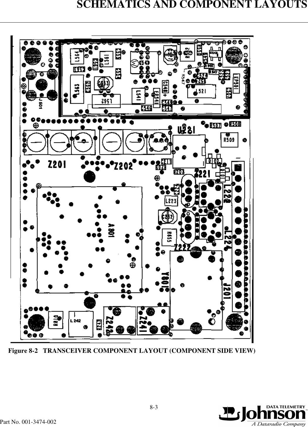 SCHEMATICS AND COMPONENT LAYOUTS8-3Part No. 001-3474-002Figure 8-2   TRANSCEIVER COMPONENT LAYOUT (COMPONENT SIDE VIEW)