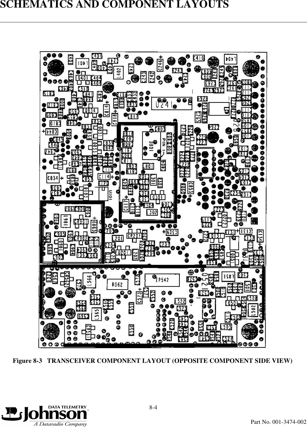 SCHEMATICS AND COMPONENT LAYOUTS8-4Part No. 001-3474-002Figure 8-3   TRANSCEIVER COMPONENT LAYOUT (OPPOSITE COMPONENT SIDE VIEW)