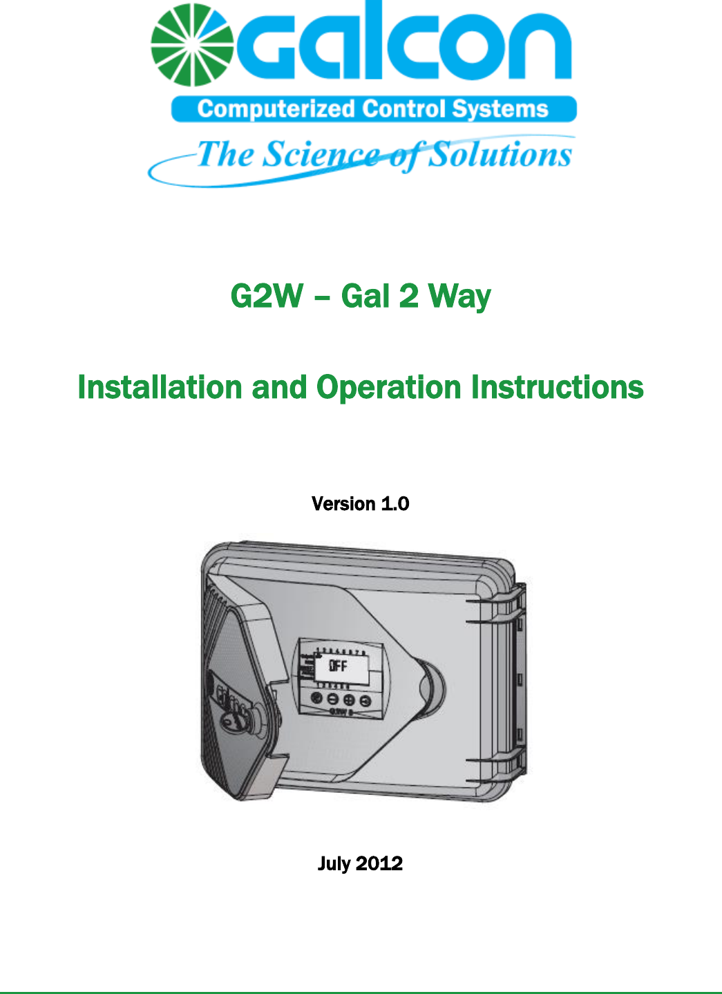      G2W – Gal 2 Way Installation and Operation Instructions  Version 1.0  July 2012  