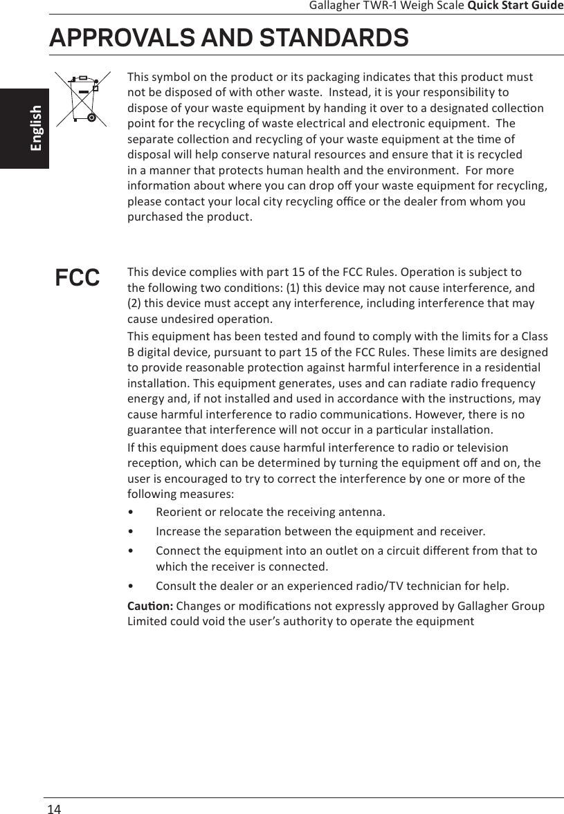  14 Gallagher TWR-1 Weigh Scale Quick Start GuideEnglishAPPROVALS AND STANDARDSFCC •  •  •  •  Cauon: 