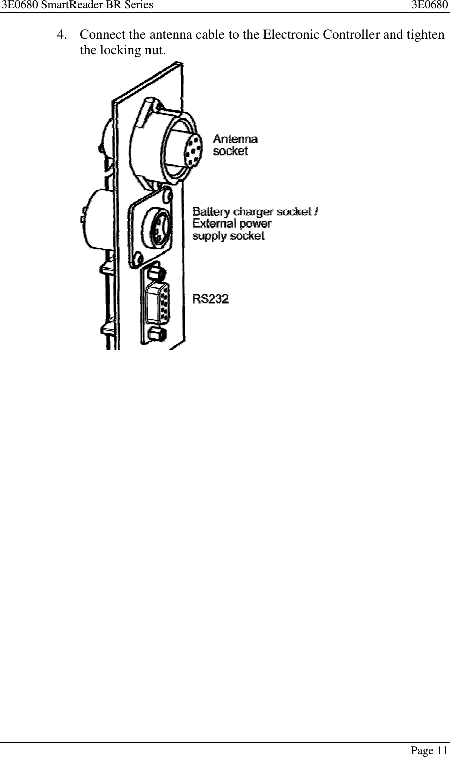 3E0680 SmartReader BR Series 3E0680Page 114. Connect the antenna cable to the Electronic Controller and tightenthe locking nut.