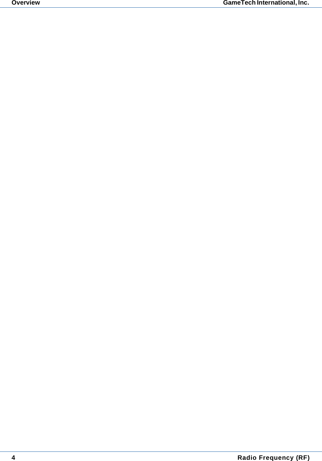 4 Radio Frequency (RF)Overview GameTech International, Inc. 