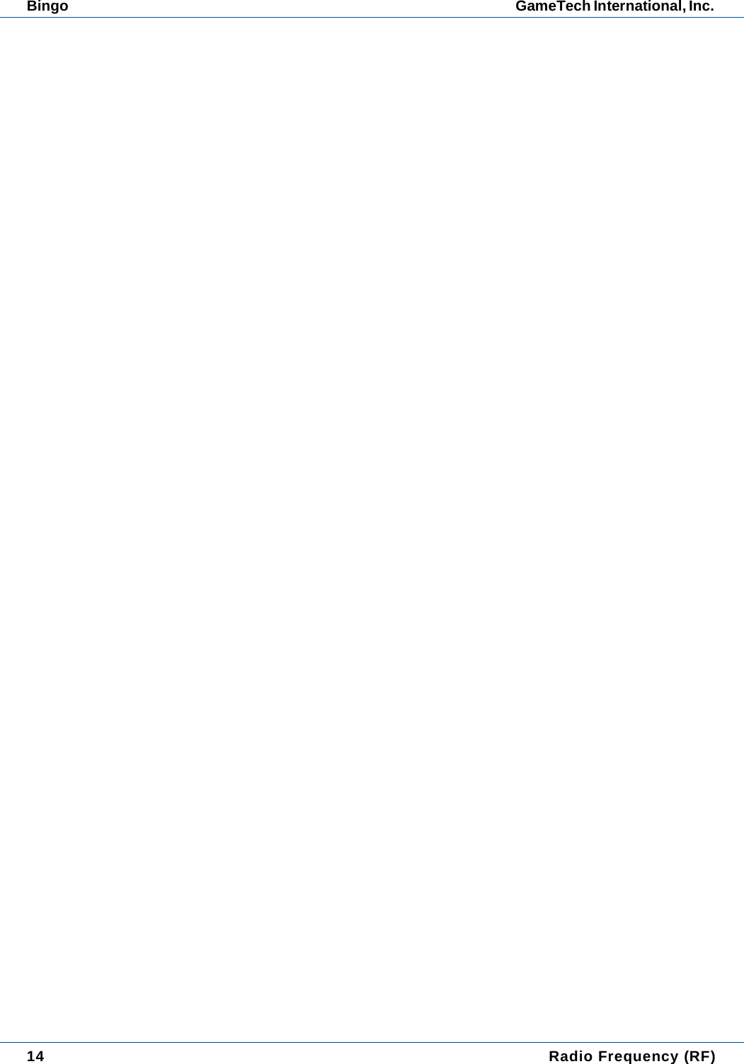 14  Radio Frequency (RF)Bingo GameTech International, Inc. 