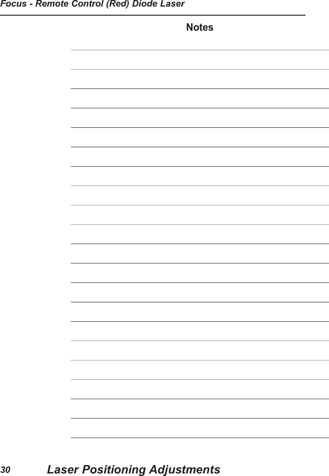 NotesLaser Positioning AdjustmentsFocus - Remote Control (Red) Diode Laser30