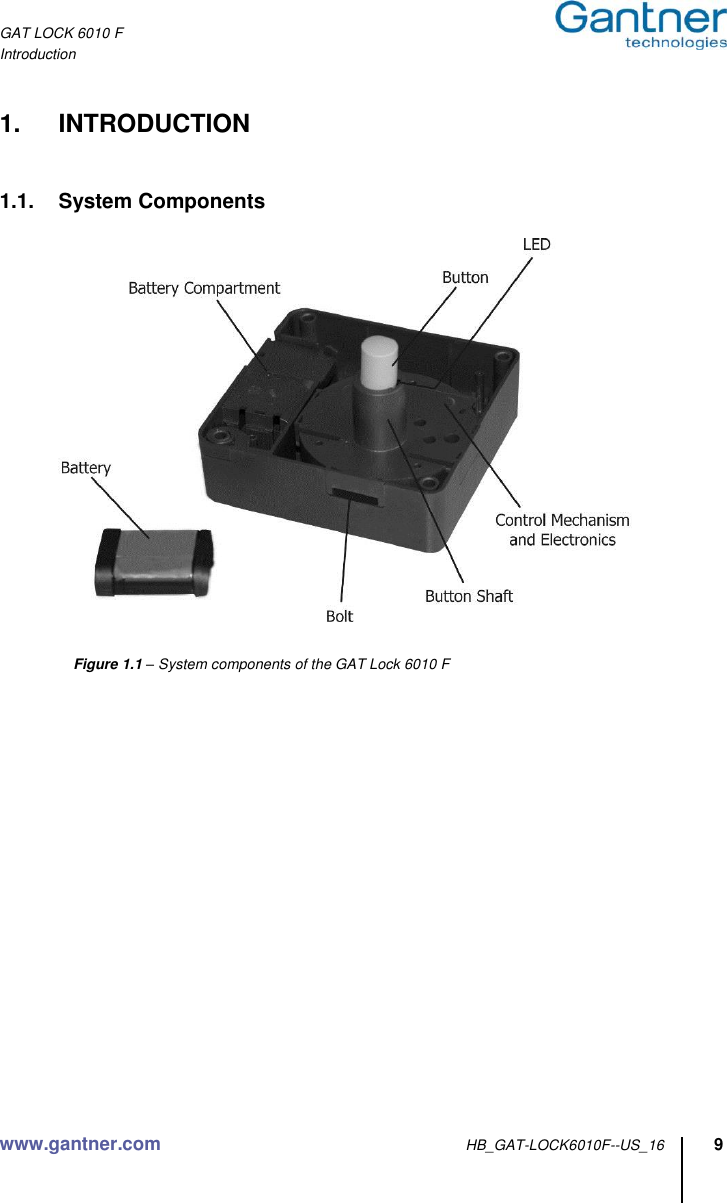 GAT LOCK 6010 F Introduction www.gantner.com HB_GAT-LOCK6010F--US_16 9  1.  INTRODUCTION   1.1.  System Components      Figure 1.1 – System components of the GAT Lock 6010 F  