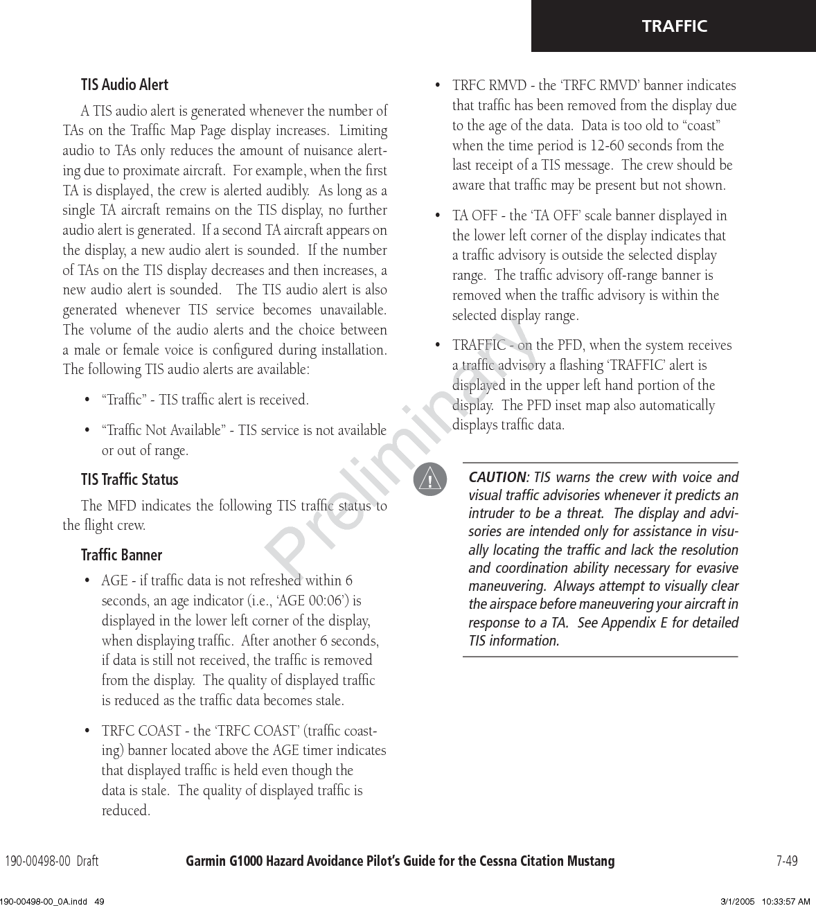 Garmin G1000 Hazard Avoidance Pilot’s Guide for the Cessna Citation Mustang190-00498-00  DraftPreliminary190-00498-00_0A.indd   3 3/1/2005   10:33:57 AM