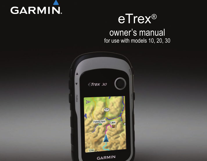 eTrex®owner’s manualfor use with models 10, 20, 30