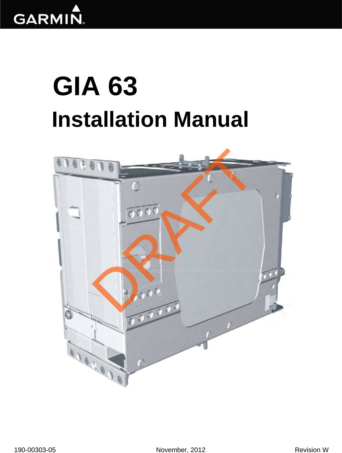 190-00303-05 November, 2012 Revision WGIA 63Installation ManualDRAFT