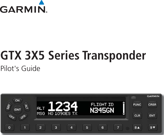 GTX 3X5 Series TransponderPilot&apos;s GuideDRAFT COPY