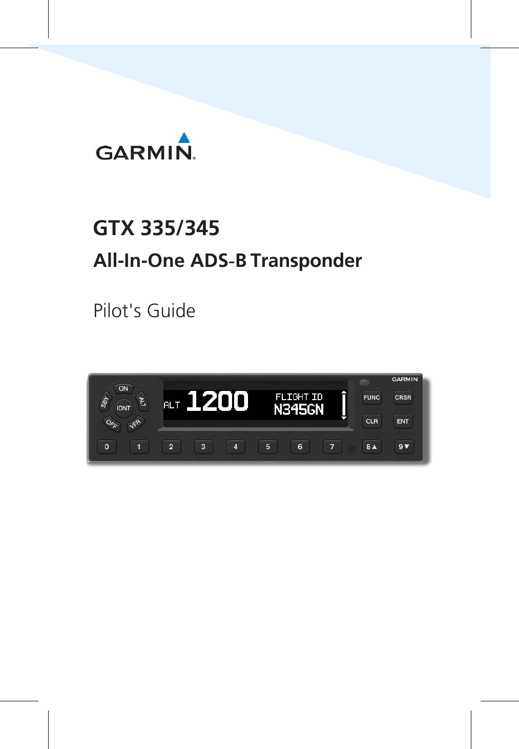 GTX 335/345 All-In-One ADS-B TransponderPilot&apos;s Guide