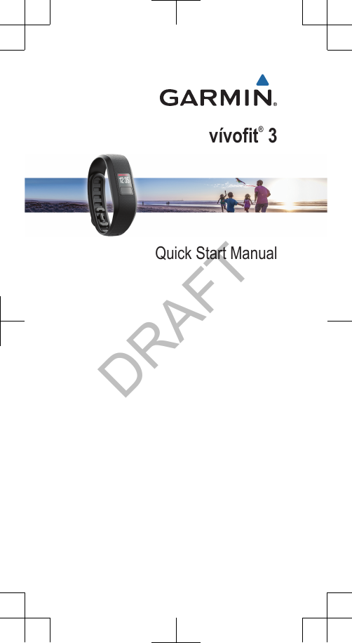 vívofit® 3Quick Start ManualDRAFT