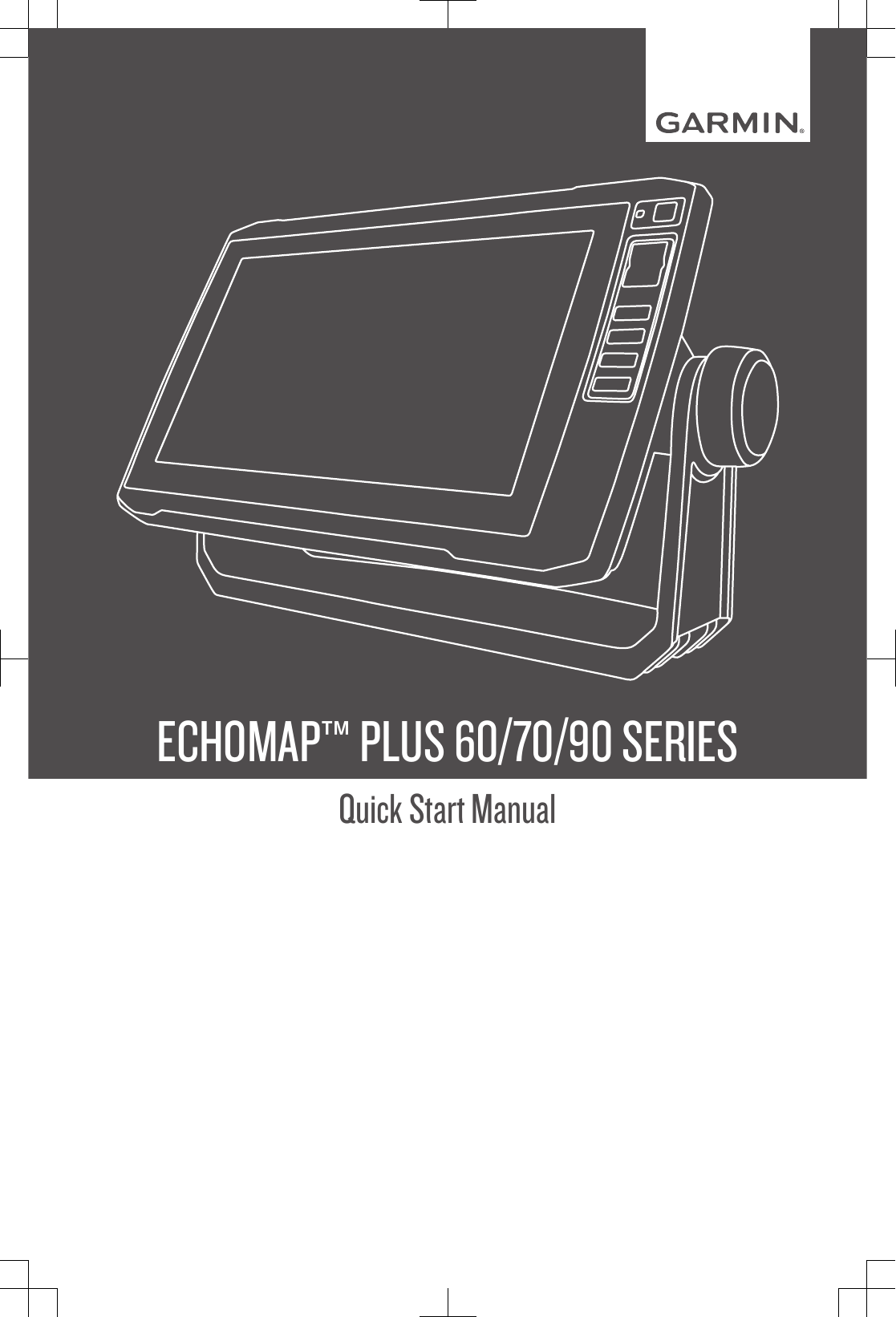 ECHOMAP™ PLUS 60/70/90 SERIESQuick Start Manual