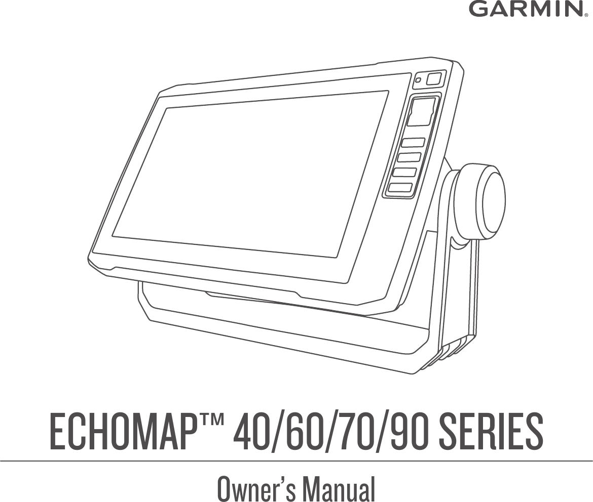 ECHOMAP™ 40/60/70/90 SERIESOwner’s Manual